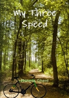 My Three Speed 1458390802 Book Cover