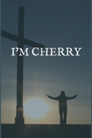 I'm Cherry: A Writing Notebook for Pain Relieving Drug Abuse Recovery 1704225884 Book Cover