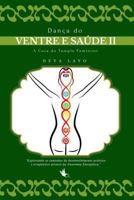 Dan�a do Ventre e Sa�de II: Cinesiologia, Psicologia e Consci�ncia Corporal 1981216561 Book Cover