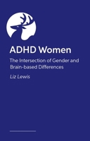 You Are Not the Problem: ADHD Women and Gender Expectations 1839977949 Book Cover