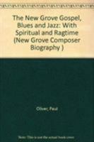 The New Grove Gospel, Blues and Jazz: With Spirituals and Ragtime (The New Grove Series) 0393301001 Book Cover