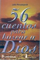 56 Cuentos para Buscar A Dios / 56 Stories of Searching for God 8477201706 Book Cover