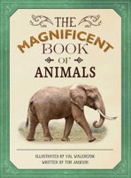 The Magnificent Book of Animals 1626867429 Book Cover