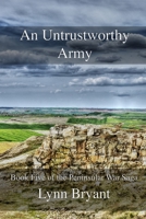 An Untrustworthy Army: A novel of the Salamanca campaign of 1812 1099714389 Book Cover