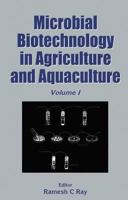 Microbial Biotechnology in Agriculture and Aquaculture, Vol. 1 1578083672 Book Cover