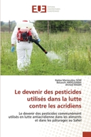 Le devenir des pesticides utilisés dans la lutte contre les acridiens 6202532165 Book Cover