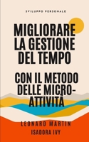 Migliorare la gestione del tempo con il metodo delle micro-attività (Italian Edition) B0DWKFWT5S Book Cover