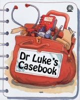 Dr. Luke's Casebook 1857921925 Book Cover