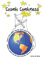 COSMIC COMICNESS 1312041609 Book Cover