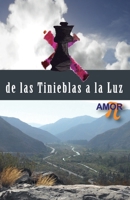 de las Tinieblas a la Luz B0BM3GVXSB Book Cover