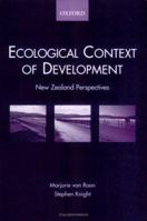 Ecological Context of Development: New Zealand Perspectives 019558435X Book Cover