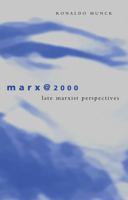 Marx@2000: Late Marxist Perspectives 0312224079 Book Cover