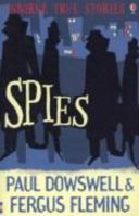 True Spy Stories 0794518427 Book Cover
