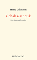 Gehaltsästhetik: Eine Kunstphilosophie 3770559835 Book Cover