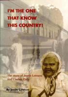 I'm the One That Know This Country: The Story of Jessie Lennon and Coober Pedy 085575351X Book Cover