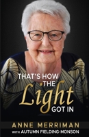 That's How the Light Got In 1910301701 Book Cover