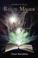 Mastering the Art of Ritual Magic Volume 2: Grimoire 1905713290 Book Cover