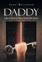 Daddy: Open Doors That Only He Sees B0CBLHMK95 Book Cover