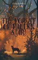 The Forest Of Fallen Stars B0943MYG6F Book Cover