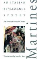 An Italian Renaissance Sextet: Six Tales in Historical Context 1568860110 Book Cover