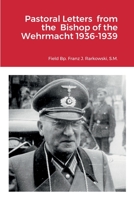 Pastoral Letters from the Bishop of the Wehrmacht 1936-1939 1387543482 Book Cover