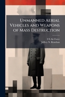 Unmanned Aerial Vehicles and Weapons of Mass Destruction 1025077164 Book Cover