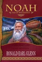 Noah - Age of Wickedness 0984759220 Book Cover