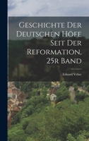 Geschichte Der Deutschen Höfe Seit Der Reformation, 25r Band 1016273266 Book Cover