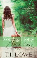 Coming Home Again: A Coming Home Again Novel 1511641401 Book Cover