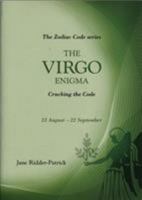 Success Through The Zodiac: The Virgo Enigma: Cracking the Code (Zodiac Code) 1840185317 Book Cover