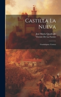 Castilla La Nueva: Guadalajara. Cuenca 1022491598 Book Cover