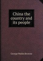 China; The Country and Its People 1345635672 Book Cover
