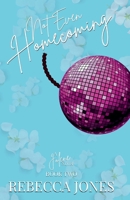 Not Even Homecoming (The Jolene Series) B0GC6W6RQL Book Cover