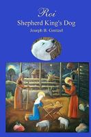 Roi Shepherd King's Dog 1438250096 Book Cover