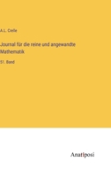 Journal für die reine und angewandte Mathematik: 51. Band 338202098X Book Cover