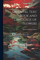 Oriental Text Book and Language of Flowers 1021914215 Book Cover