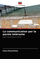 La communication par la parole tolérante: aspect linguistique et culturel 6203493597 Book Cover