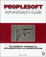 PeopleSoft Administrator's Guide 0782123961 Book Cover