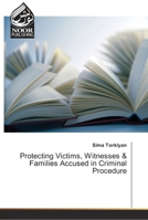 Protecting Victims, Witnesses & Families Accused in Criminal Procedure 6139428505 Book Cover