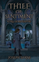 Thief of Sentiment: A tale of adventure B08WK7TZHV Book Cover