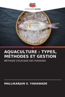 Aquaculture: Types, Méthodes Et Gestion (French Edition) 6206593851 Book Cover