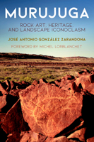 Murujuga: Rock Art, Heritage, and Landscape Iconoclasm 0812251563 Book Cover