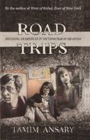 Road Trips: Becoming an American in the Vapor Trail of the Sixties 0998262315 Book Cover