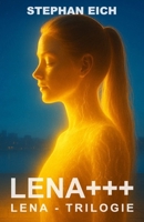 LENA+++ (LENA-TRILOGIE) (German Edition) 3982717167 Book Cover