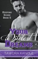 Your Wildest Dreams 1386273945 Book Cover