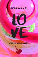 February 14 love valentine's day: A beautiful gift for a beautiful day, valentine 14 February, journal notebook best gif 1661144144 Book Cover