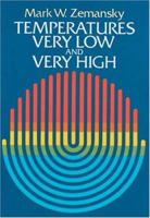Temperatures Very High and Very Low 048624072X Book Cover