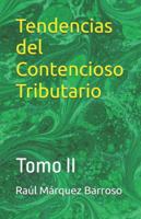 Tendencias del Contencioso Tributario: Tomo II (Spanish Edition) B0G564Y3C1 Book Cover