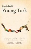 Young Turk: A Novel in 13 Fragments 155970764X Book Cover