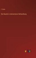 Die Nautik in elementarer Behandlung 3368248952 Book Cover